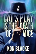 Cat's Play is the Death of Mice
