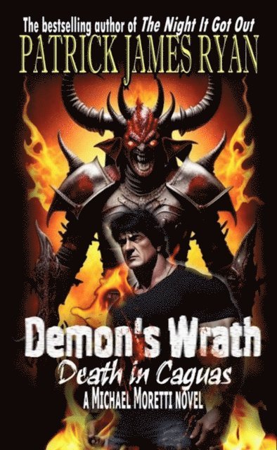 Patrick James Ryan - Demon's Wrath: Death in Caguas, E-bok
