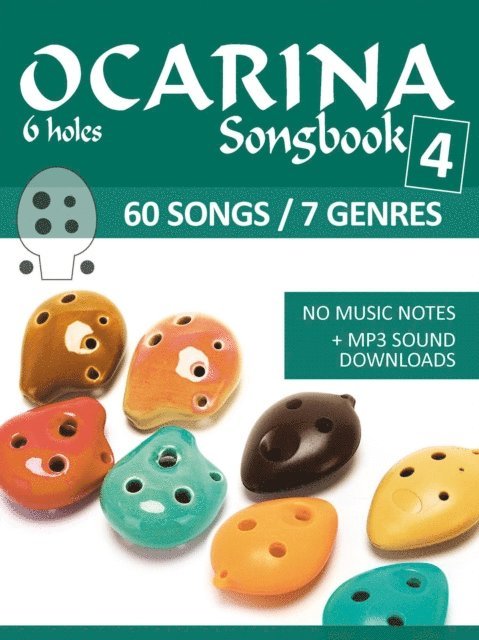 Bettina Schipp, Reynhard Boegl - 6-Hole Ocarina Songbook - 4 - 60 Songs / 7 Genres, E-bok