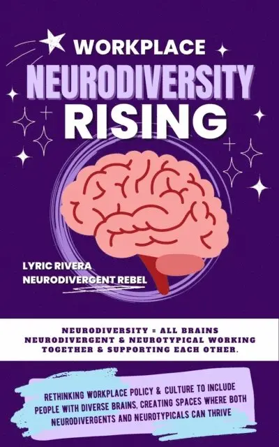 Lyric Rivera - Workplace NeuroDiversity Rising, E-bok. Tillgänglighet: Lägg i varukorg