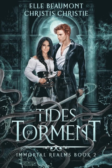 Christis Christie, Elle Beaumont - Tides of Torment, E-bok