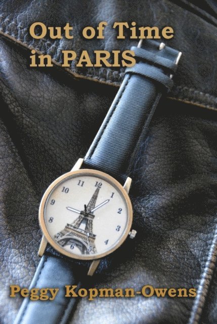 Peggy Kopman-Owens - Out of Time in Paris, E-bok