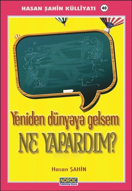 Hasan Sahin - Yeniden Dunyaya Gelsem Neler Yapardim?, E-bok