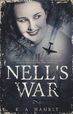 K a Hambly - Nell's War, Häftad