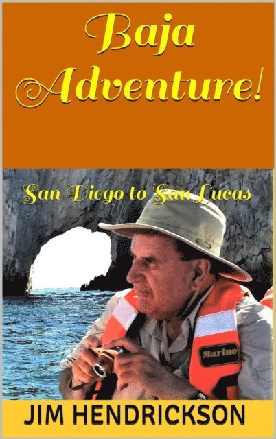 Jim Hendrickson - Baja Adventure!, E-bok. Tillgänglighet: Lägg i varukorg