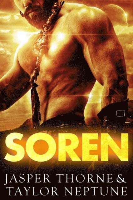 Jasper Thorne, Taylor Neptune - Soren: Scifi Alien Romance, E-bok