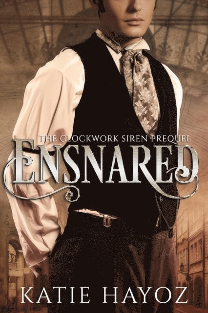 Katie Hayoz - Ensnared, E-bok