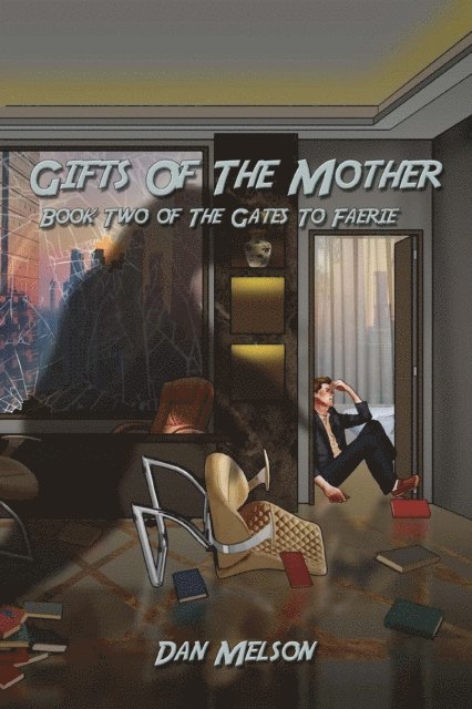 Dan Melson - Gifts Of The Mother, E-bok