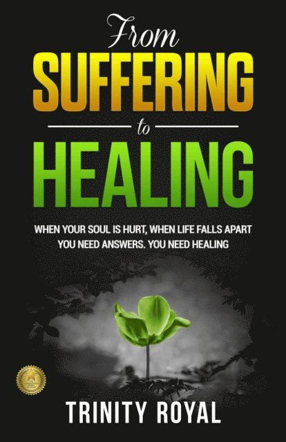 Trinity Royal - From Suffering to Healing, E-bok