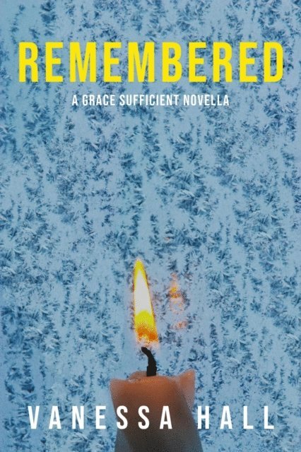 Vanessa Hall - Remembered, E-bok