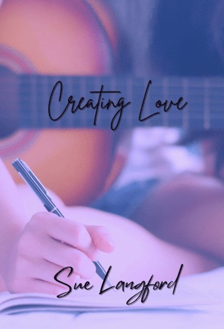 Sue Langford - Creating Love, E-bok