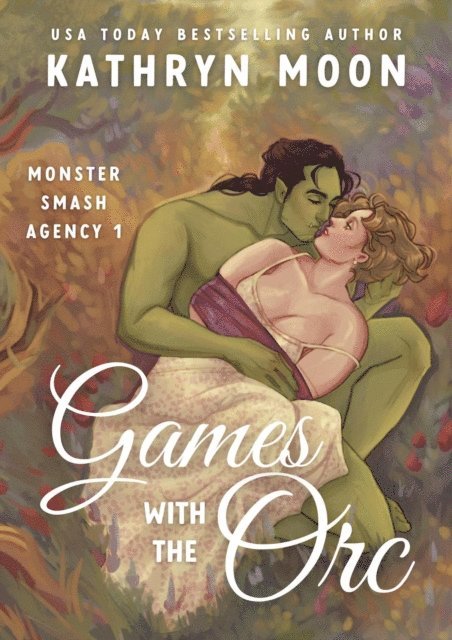 Kathryn Moon - Games with the Orc, E-bok