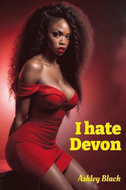 Ashley Black - I Hate Devon, E-bok