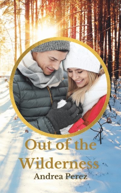Andrea Perez - Out Of The Wilderness, E-bok