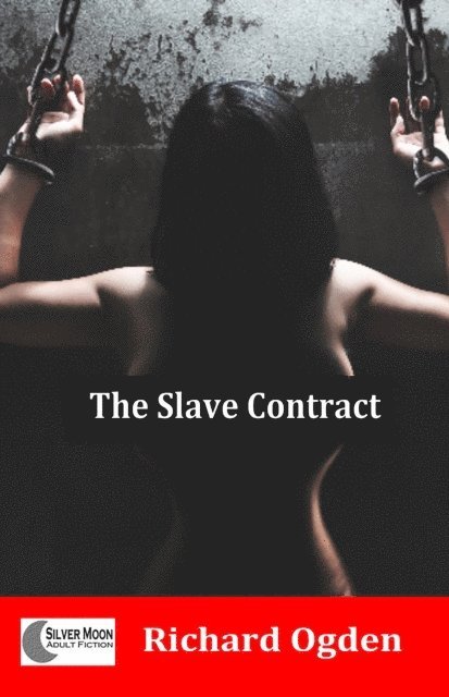 Richard Ogden - Slave Contract, E-bok