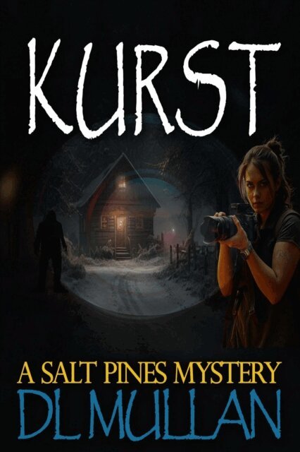 DL Mullan - Kurst: A Salt Pines Mystery, E-bok