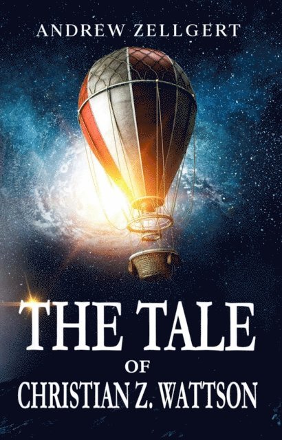 Andrew Zellgert - Tale of Christian Z. Wattson, E-bok