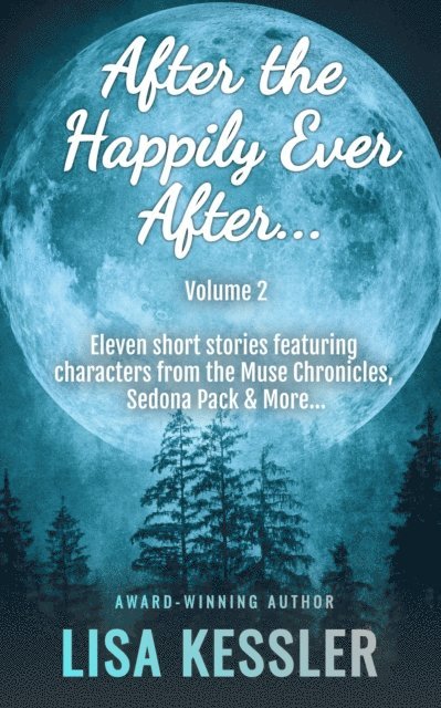 Lisa Kessler - After the Happily Ever After Vol. 2, E-bok