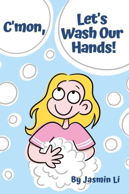 Jasmin Li - C'mon, Let's Wash Our Hands!, E-bok. Tillgänglighet: Lägg i varukorg