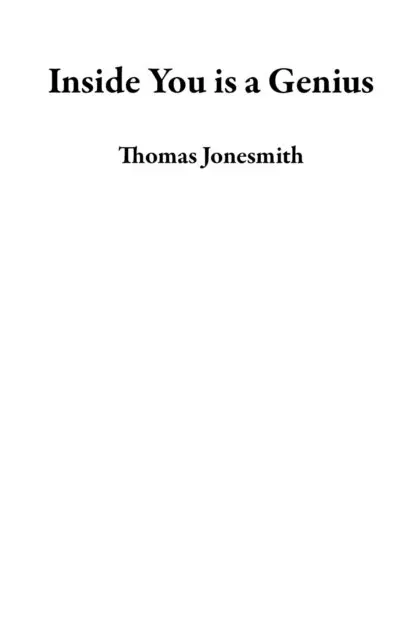 Thomas Jonesmith - Inside You is a Genius, E-bok. Tillgänglighet: Lägg i varukorg