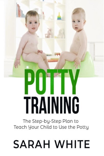 Sarah White - Potty Training, E-bok