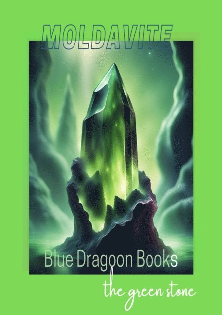 Blue Dragoon Books - Moldavite, E-bok