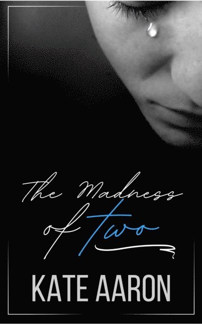 Kate Aaron - Madness of Two, E-bok