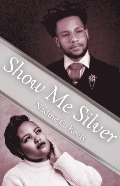 Nadine C. Keels - Show Me Silver, E-bok