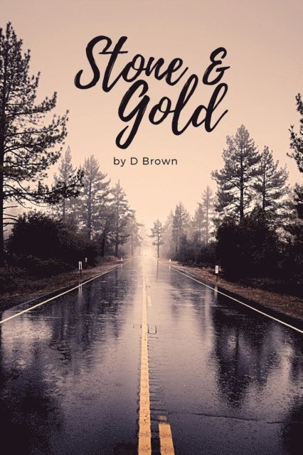 D Brown - Stone & Gold, E-bok