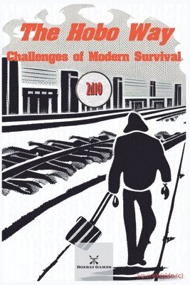 Squirewaldo - Hobo Way - Challenges of Modern Survival, Häftad