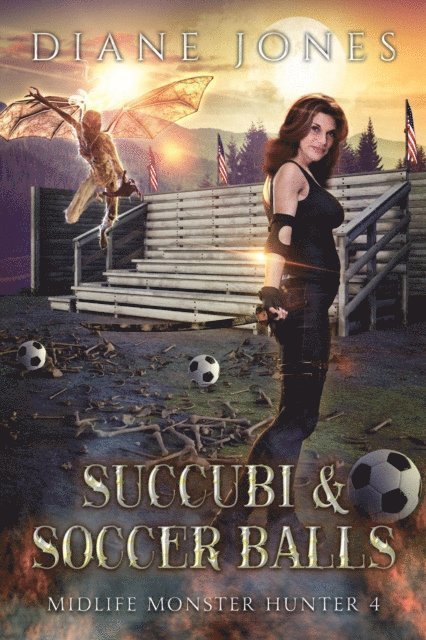 Diane Jones - Succubi & Soccer Balls, E-bok
