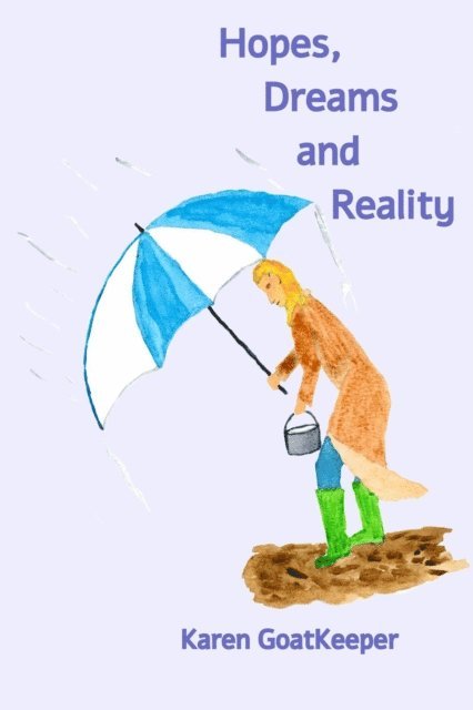 Karen GoatKeeper - Hopes, Dreams and Reality, E-bok
