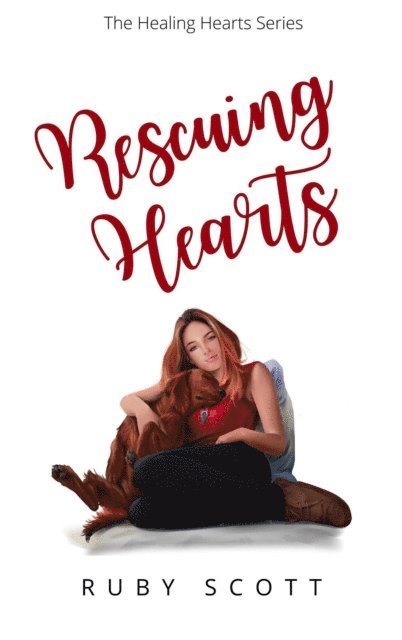 Ruby Scott - Rescuing Hearts, E-bok