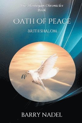Barry Nadel - Oath of Peace (Brit Shalom), Häftad. Tillgänglighet: Lägg i varukorg
