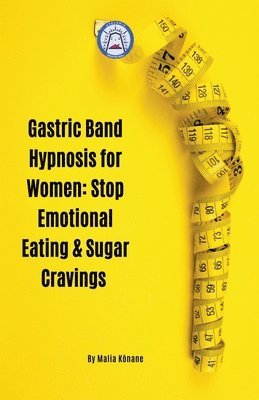Malia Kōnane - Gastric Band Hypnosis for Women, Häftad. Tillgänglighet: Tillfälligt slut