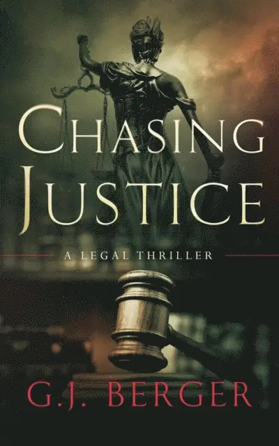 G. J. Berger - Chasing Justice, E-bok. Tillgänglighet: Lägg i varukorg