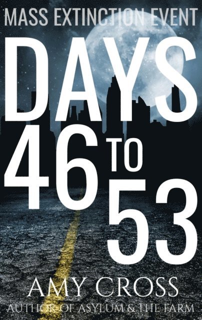 Amy Cross - Days 46 to 53, E-bok