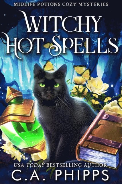C. A. Phipps - Witchy Hot Spells, E-bok