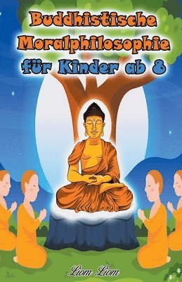 Liom Liom - Buddhistische Moralphilosophie für Kinder, Häftad. Tillgänglighet: Lägg i varukorg