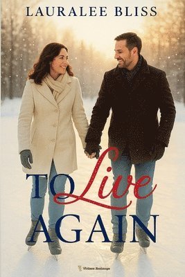 Lauralee Bliss - To Live Again, Häftad