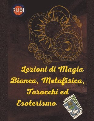 Alina a Rubi, Angeline A Rubi - Classi di Tarocchi, Magia Bianca ed Esoterico, Häftad