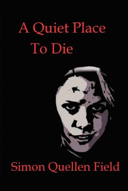 Simon Quellen Field - Quiet Place to Die, E-bok