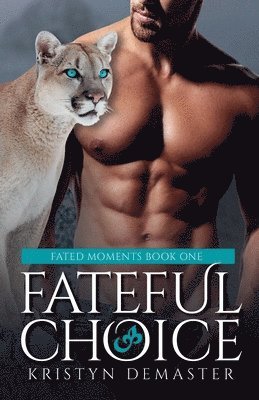 Kristyn Demaster - Fateful Choice, Häftad