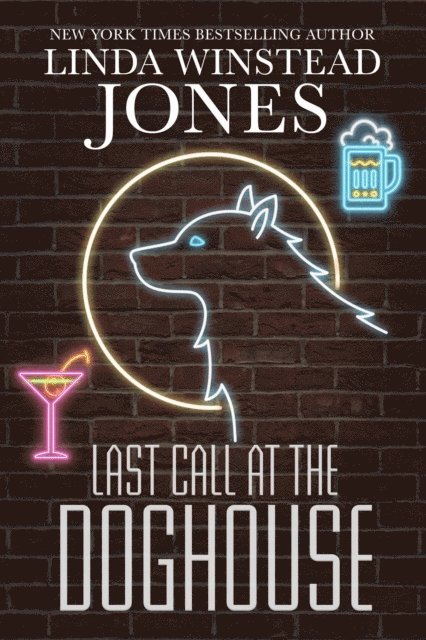 Linda Winstead Jones - Last Call at the Doghouse, E-bok