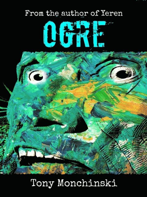 Tony Monchinski - Ogre, E-bok