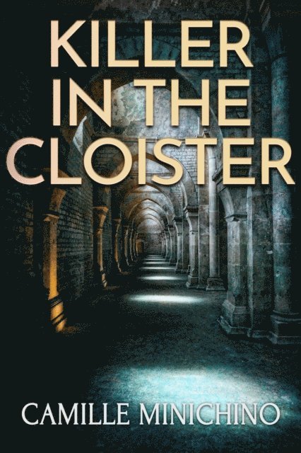 Camille Minichino - Killer in the Cloister, E-bok