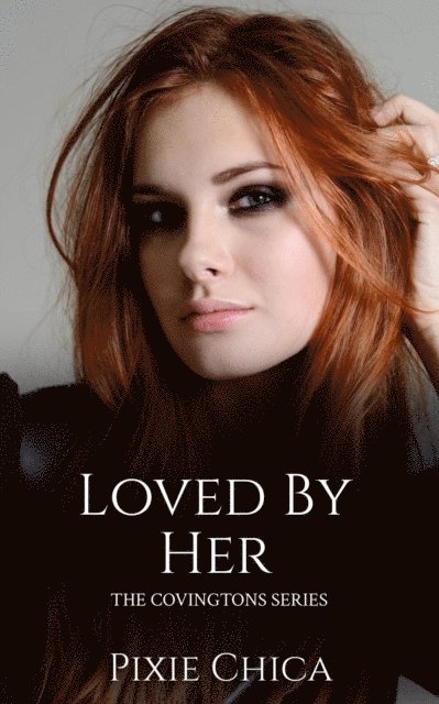 Pixie Chica - Loved by Her, E-bok