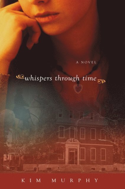 Kim Murphy - Whispers through Time, E-bok