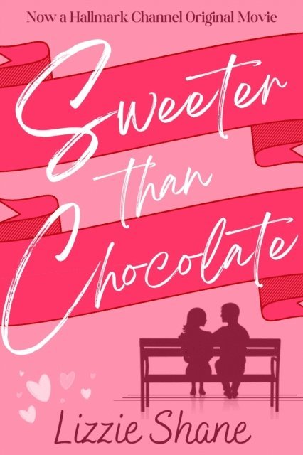 Lizzie Shane - Sweeter than Chocolate, E-bok