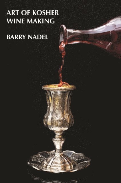 Barry Nadel - Art of Kosher Wine Making, E-bok. Tillgänglighet: Lägg i varukorg